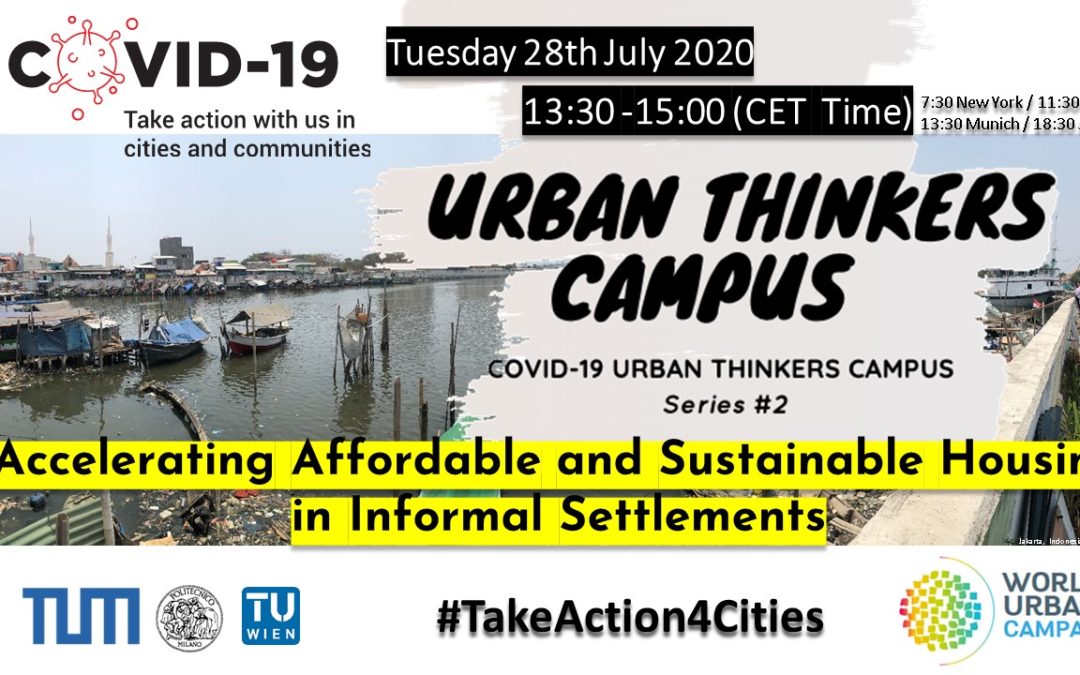 COVID-19 Urban Thinkers Campus #2: Accelerating Affordable and Sustainable Housing in Informal Settlements