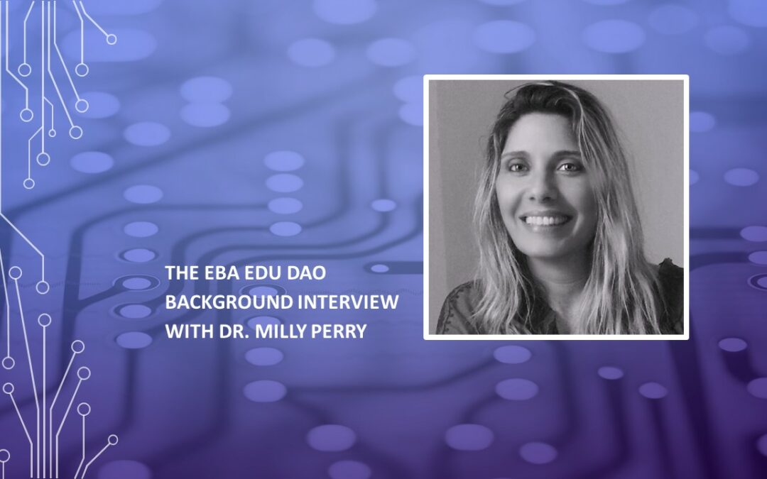 The EBA EDU DAO – background interview with Dr. Milly Perry
