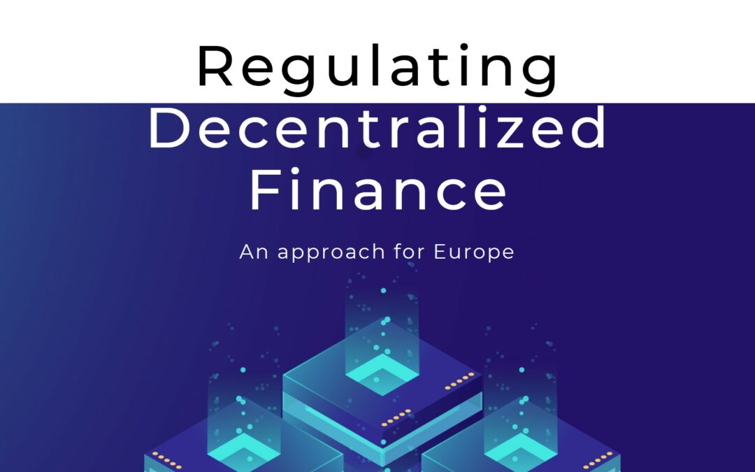 Regulating Decentralized Finance – an approach for Europe
